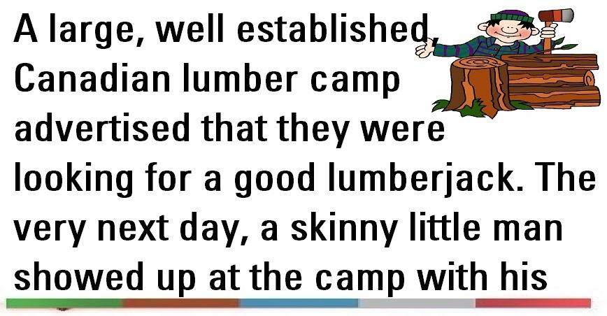 Funny Joke ‣ Logan, The Lumberjack